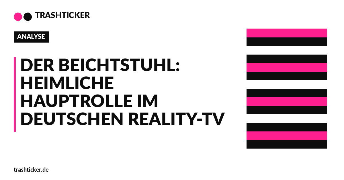 Trashticker-Cover für: Der Beichtstuhl: Heimliche Hauptrolle im deutschen Reality-TV