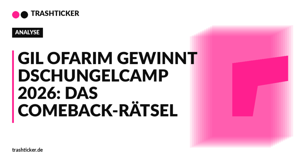 Trashticker-Cover fuer: Gil Ofarim gewinnt Dschungelcamp 2026: Das Comeback-Rätsel