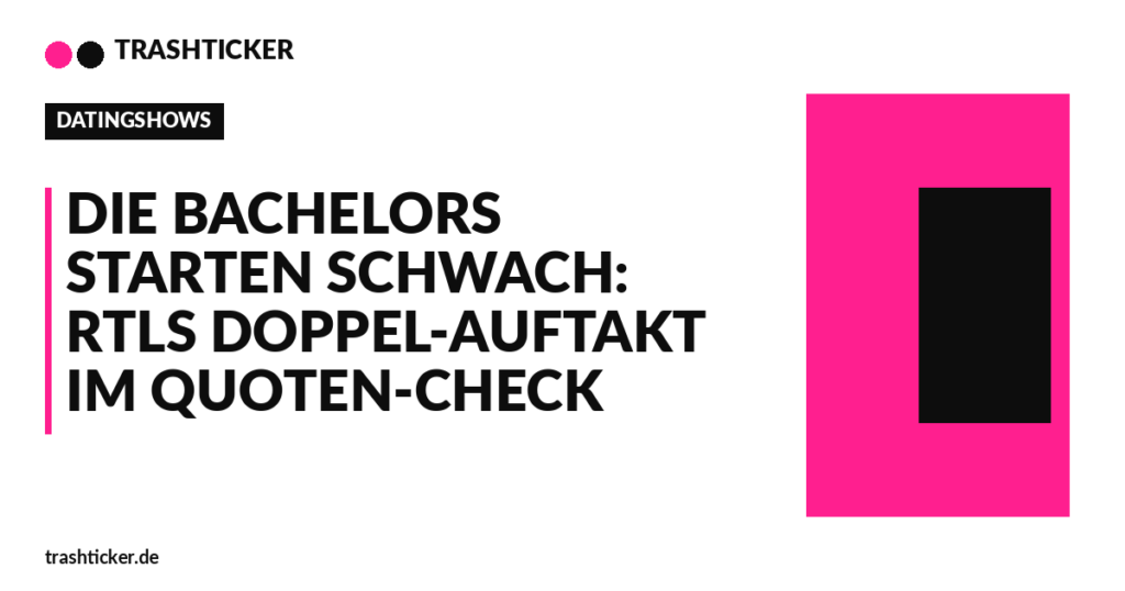 Trashticker-Cover für: Die Bachelors starten schwach: RTLs Doppel-Auftakt im Quoten-Check