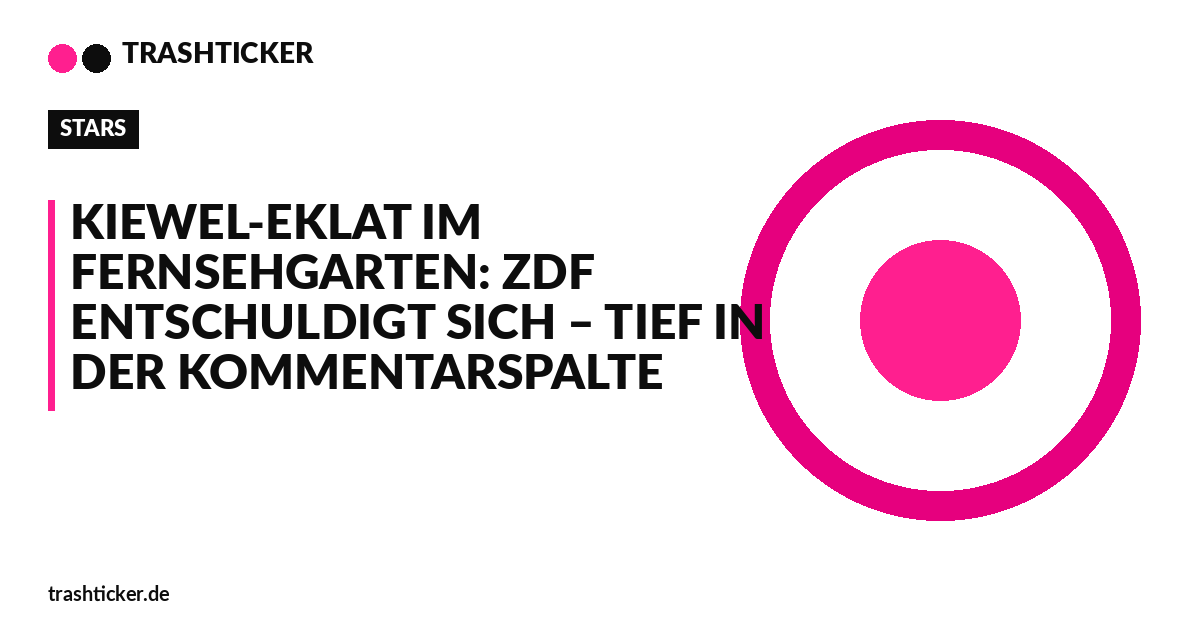 Trashticker-Cover fuer: Kiewel-Eklat im Fernsehgarten: ZDF entschuldigt sich – tief in der Kommentarspalte