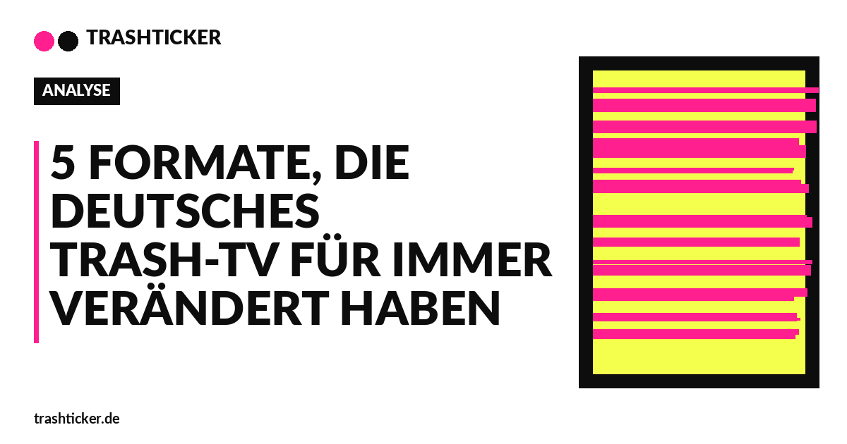 Trashticker-Cover für: 5 Formate, die deutsches Trash-TV für immer verändert haben